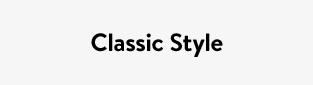 Classic Style