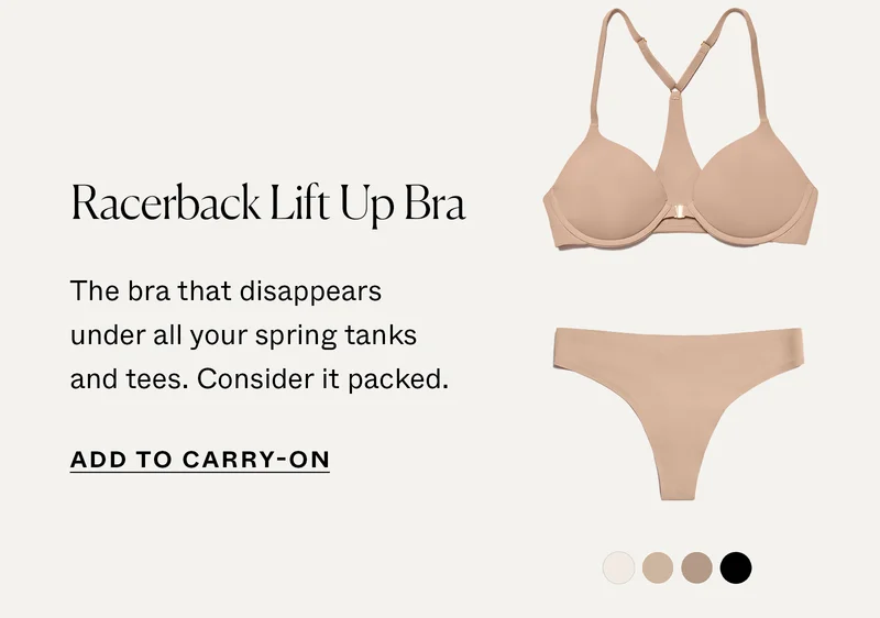 Racerback Lift Up Bra: The bra that disappears under all your spring tanks and tees.