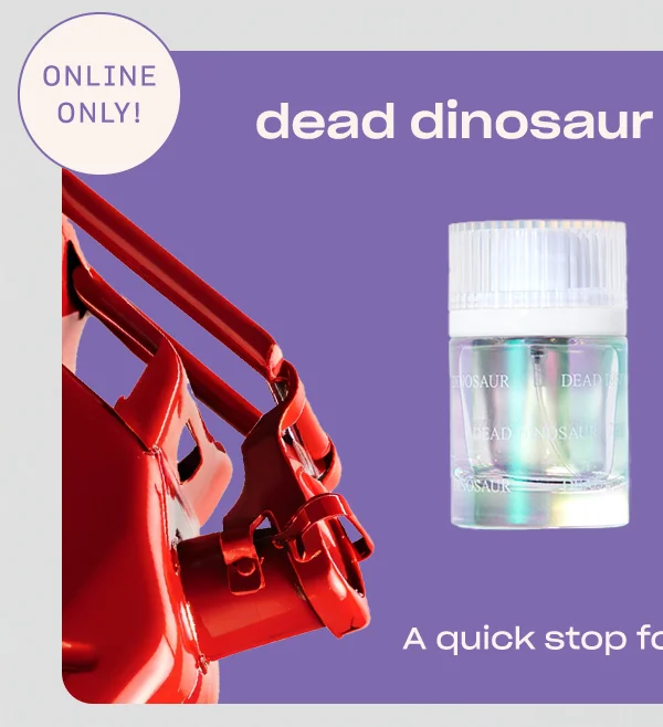 dead dinosaur + golden ticket [online only badge] A quick stop for fuel and tea.