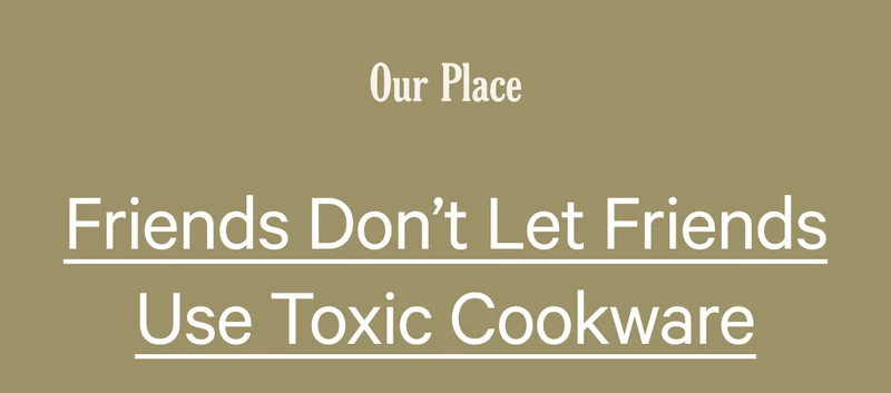 Friends Don’t Let Friends Use Toxic Cookware