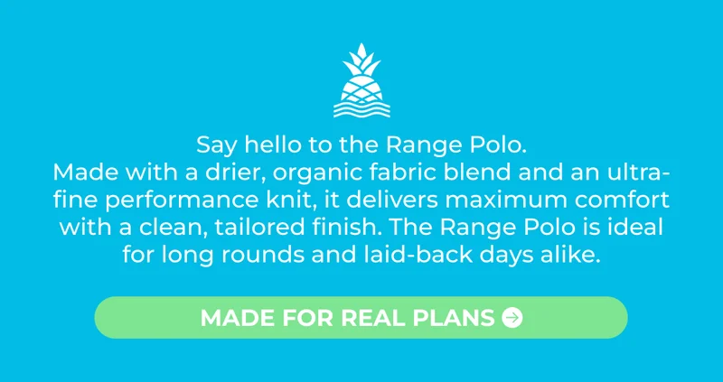 Say hello to the Range Polo. Made with a drier, organic fabric blend and an ultra-fine performance knit, it delivers maximum comfort with a clean, tailored finish. The Range Polo is ideal for long rounds and laid-back days alike.
