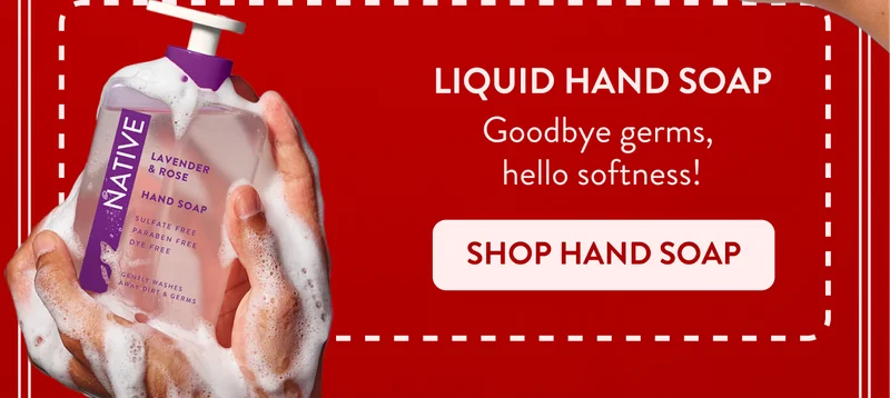 Liquid Hand Soap. Say goodbye to boring soap. Shop hand soap. Liquid Hand Soap. Say goodbye to boring soap. Shop hand soap.