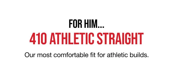 For him 410 Athletic Straight