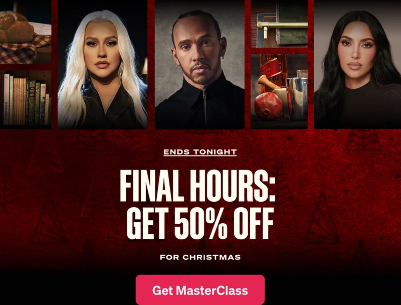 Ends Tonight. Final hours: Get 50% off for Christmas. Get MasterClass.