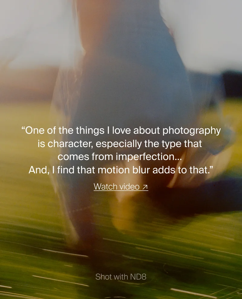 One of the things I love about photography is character, especially the type that comes from imperfection... And, I find that motion blur adds to that.