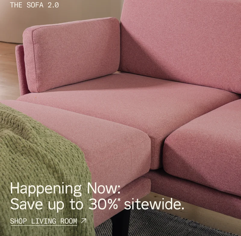Happening Now: Save up to 30%* sitewide.