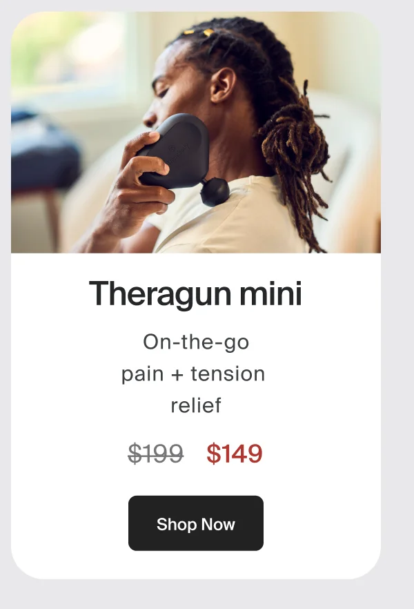 Theragun mini | On-the-go pain and tension relief | Shop Now