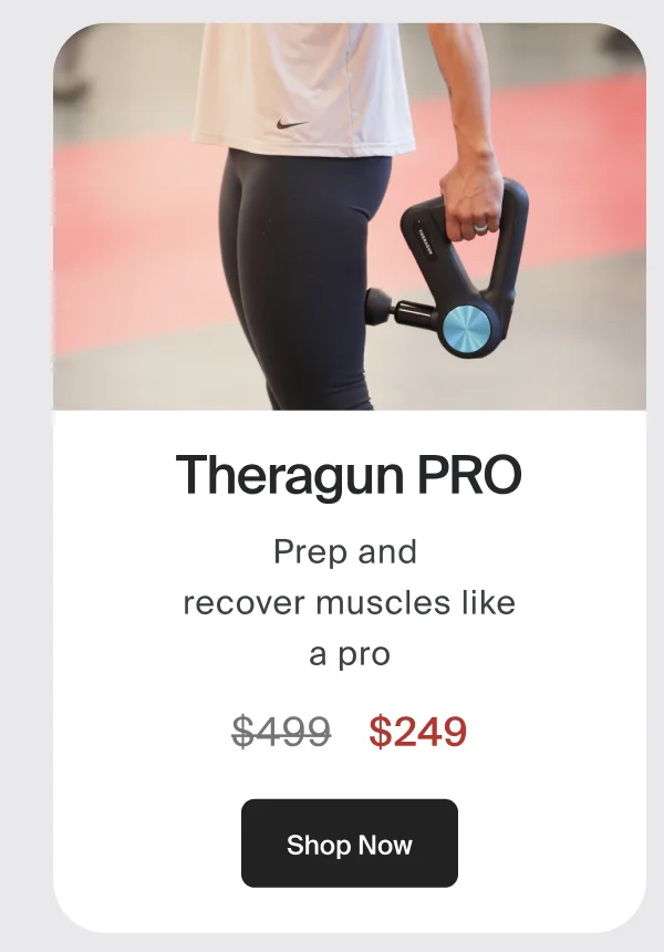 Theragun PRO | Prep and recover muscles like a pro | Shop Now