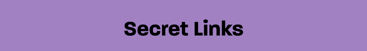 Secret Links