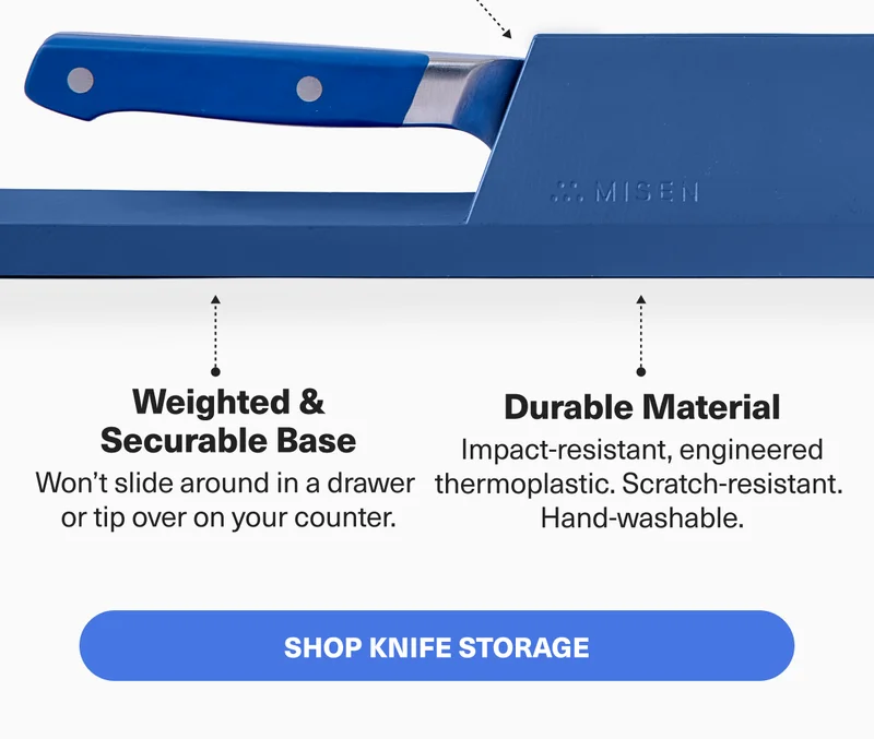 Weighted & Securable base: Won't slide around in drawer or tip over on your counter. Durable Material: Impact-resistant, engineered thermoplastic. Scratch-resistant. Hand-washable. - SHOP KNIFE STORAGE