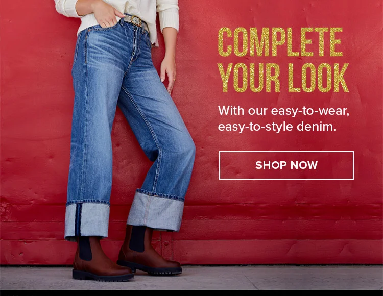 COMPLETE YOUR LOOK | SHOP NOW