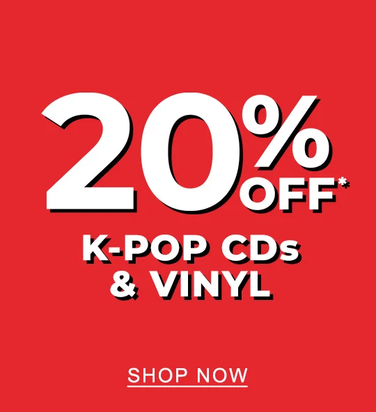 20% Off* K-Pop CDs & Vinyl | SHOP NOW