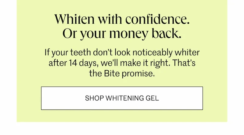 Whiten with confidence