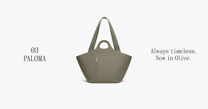 03. Paloma. Always timeless. Now in Olive.