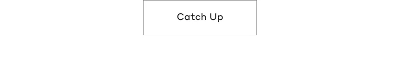 Catch Up