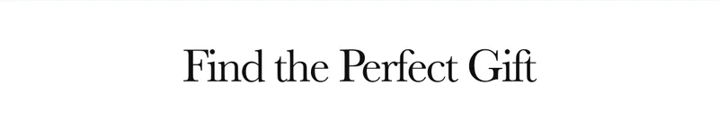 Find the Perfect Gift