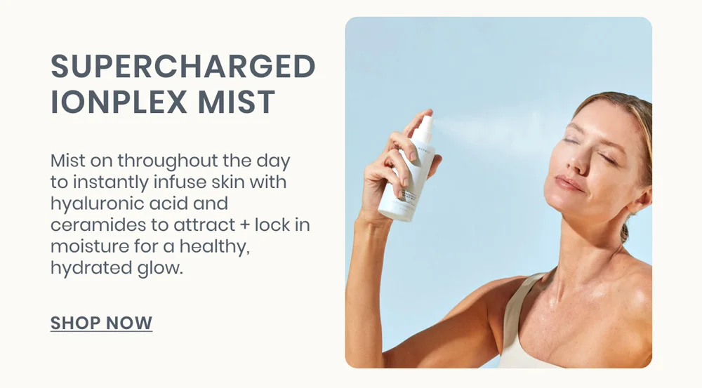 SUPERCHARGED IONPLEX® FACIAL MIST - HYDRATE & ILLUMINATE