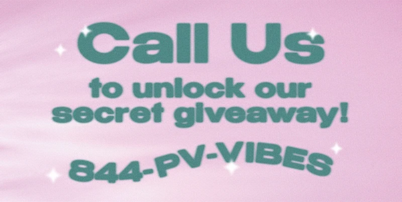 Call us to unlock our secret giveaway!