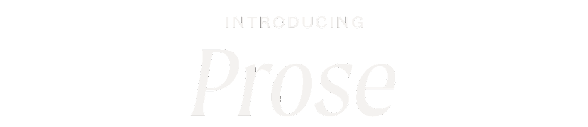 Introducing Prose