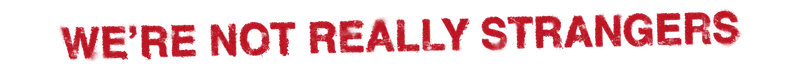 WE'RE NOT REALLY STRANGERS LOGO