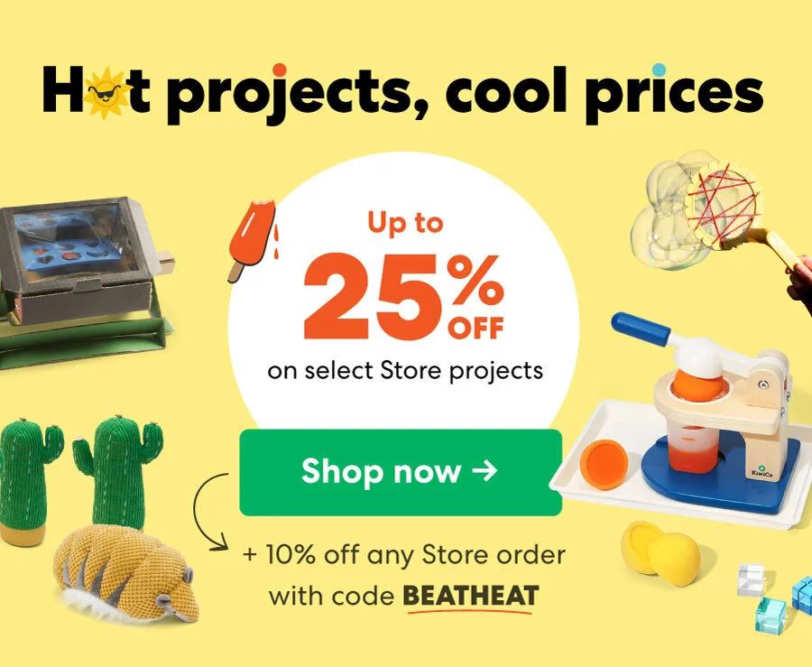 Hot projects, cool prices Up to 250/0 OFF on select Store projects Shop now + 10% off any Store order with code BEATHEAT