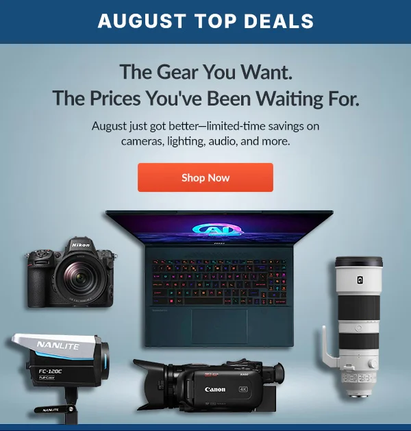 AUGUST TOP DEALS  The Gear You Want.  | Shop Now