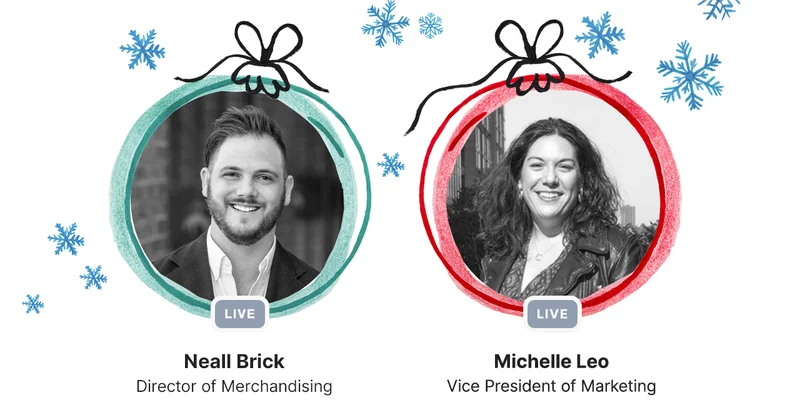 Our hosts: Neall Brick Director of Merchandising and Michelle Leo Vice President of Marketing