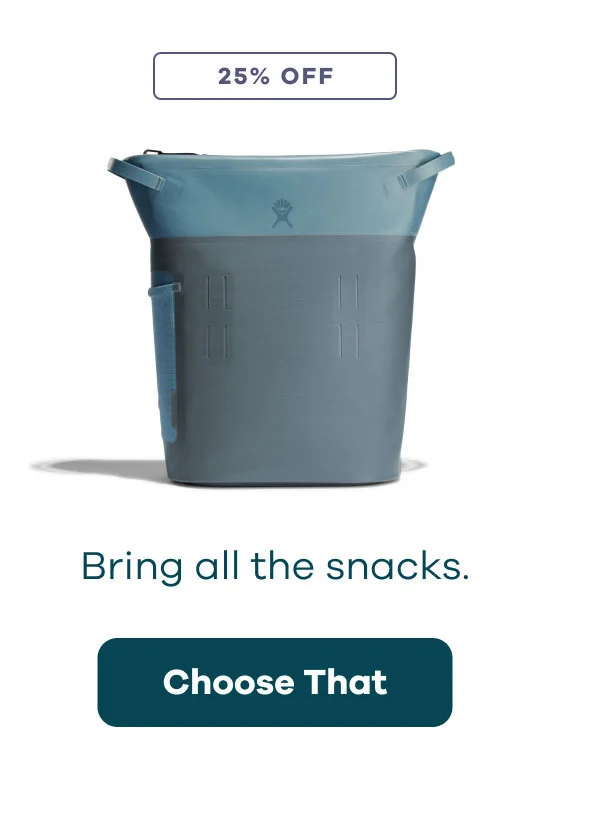25% OFF Bring all the snacks. | Choose That