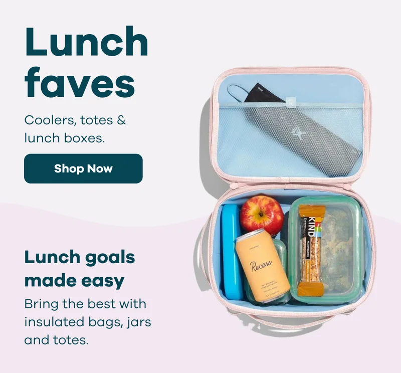 Lunch faves.  Coolers, totes & lunch boxes.  Lunch goals made easy. Bring the best with insulated bags, jars and totes. | Shop Now