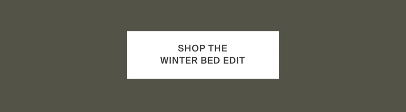 Shop The Winter Bed Edit