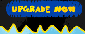 UPGRADE NOW