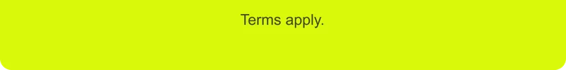 Terms apply.