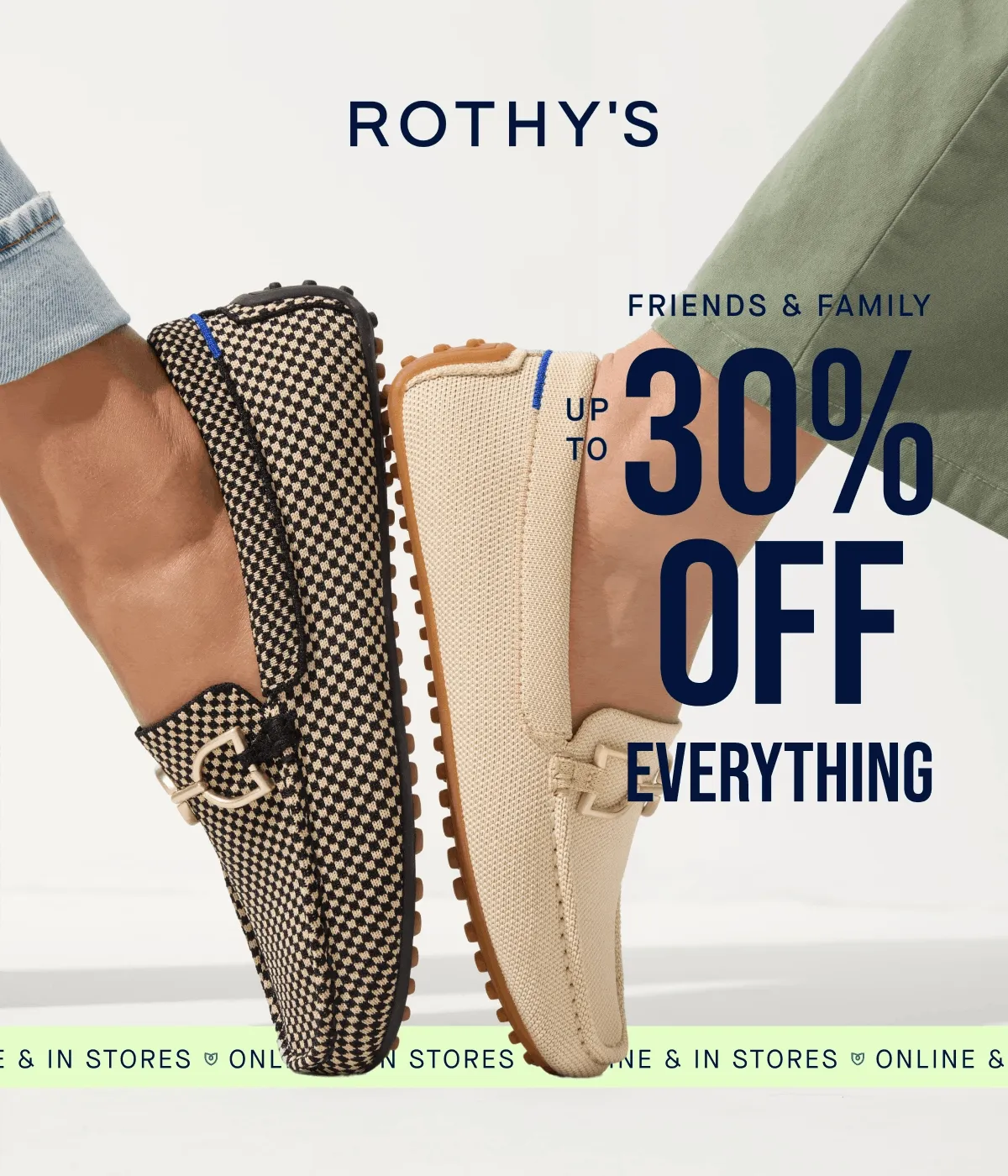 FRIENDS & FAMILY UP TO 30% OFF EVERYTHING ONLINE & IN STORES