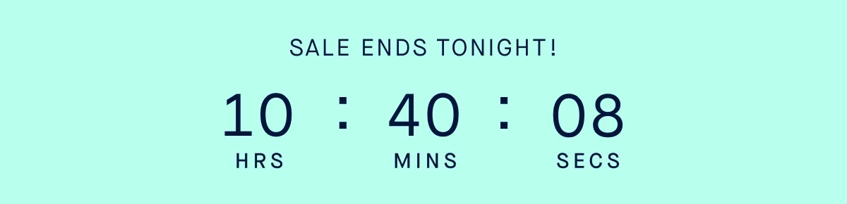 ENDS TONIGHT!
