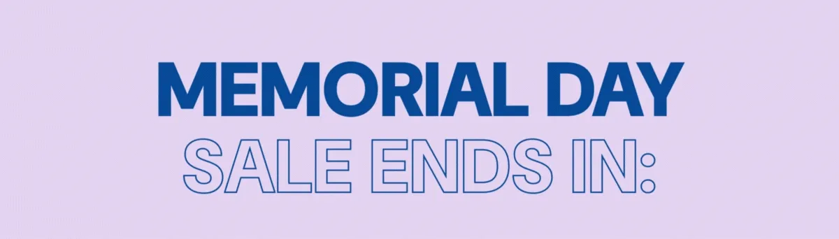 Memorial Day Sale Ends In: