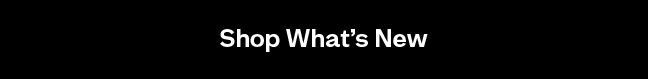 Shop What's New