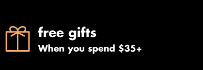free gifts when you spend $35+ free gifts when you spend $35+