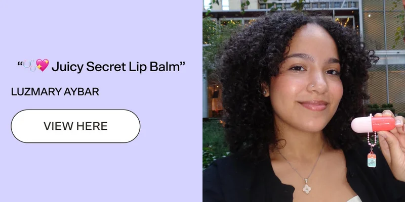 Juicy Secret Lip Balm. Luzmary Aybar