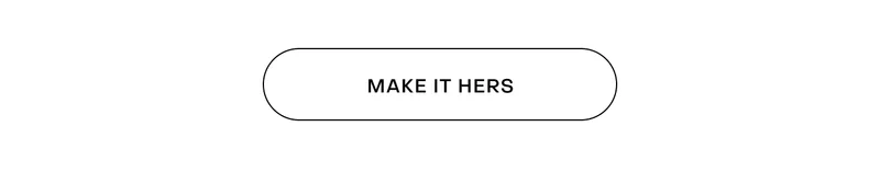 MAKE IT HERS
