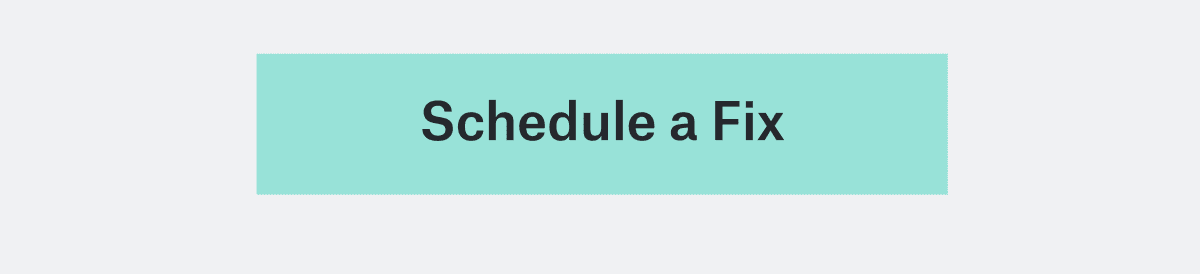 Schedule a Fix