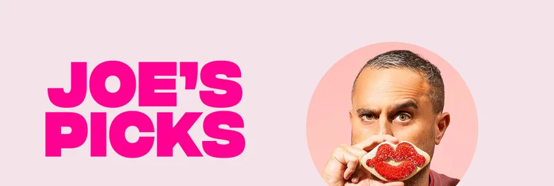 Joe's Picks