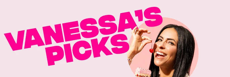 Vanessa's Picks