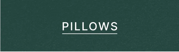 Pillows