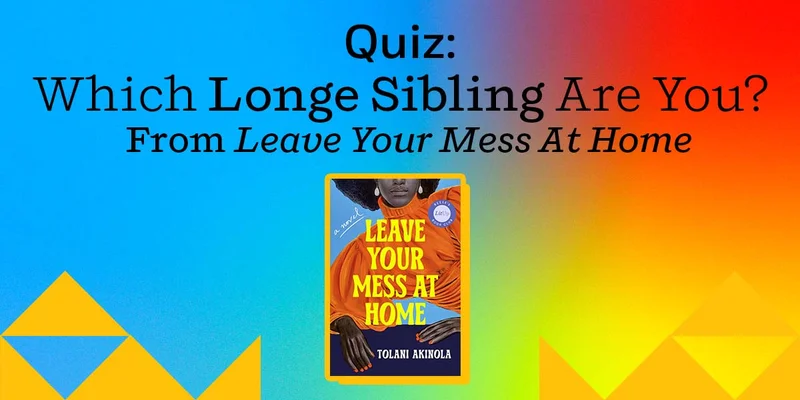 Quiz: Which Longe Sibling Are You? From Leave Your Mess At Home