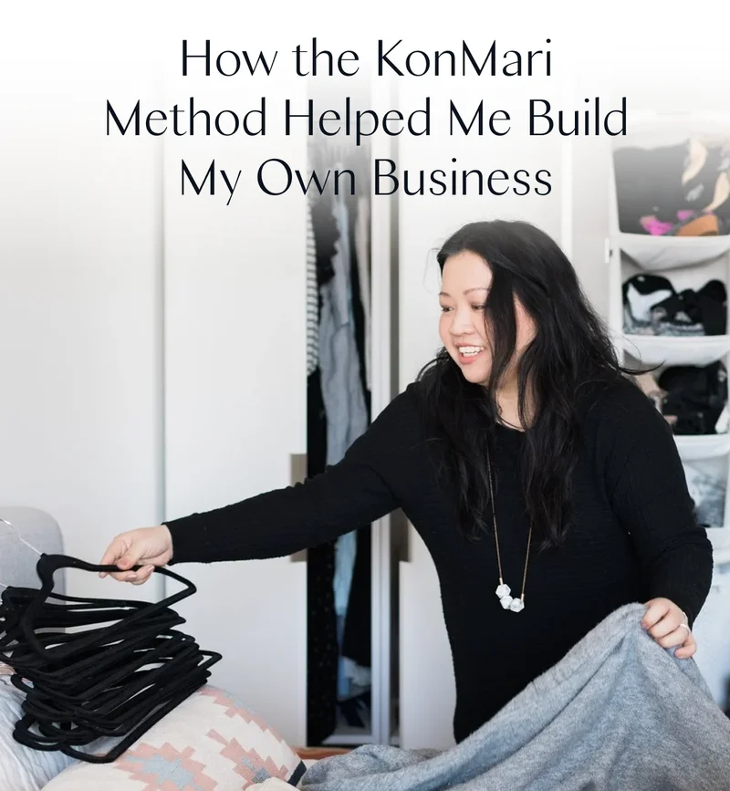 How the KonMari Method Helped Me Build My Own Business