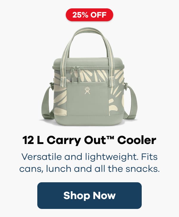 25% OFF 12 L Carry Out™ Cooler. Versatile and lightweight. Fits cans, lunch and all the snacks. | Shop Now