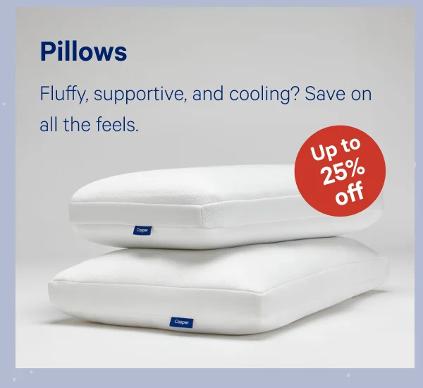 [Up to 25% off] >> Pillows >>