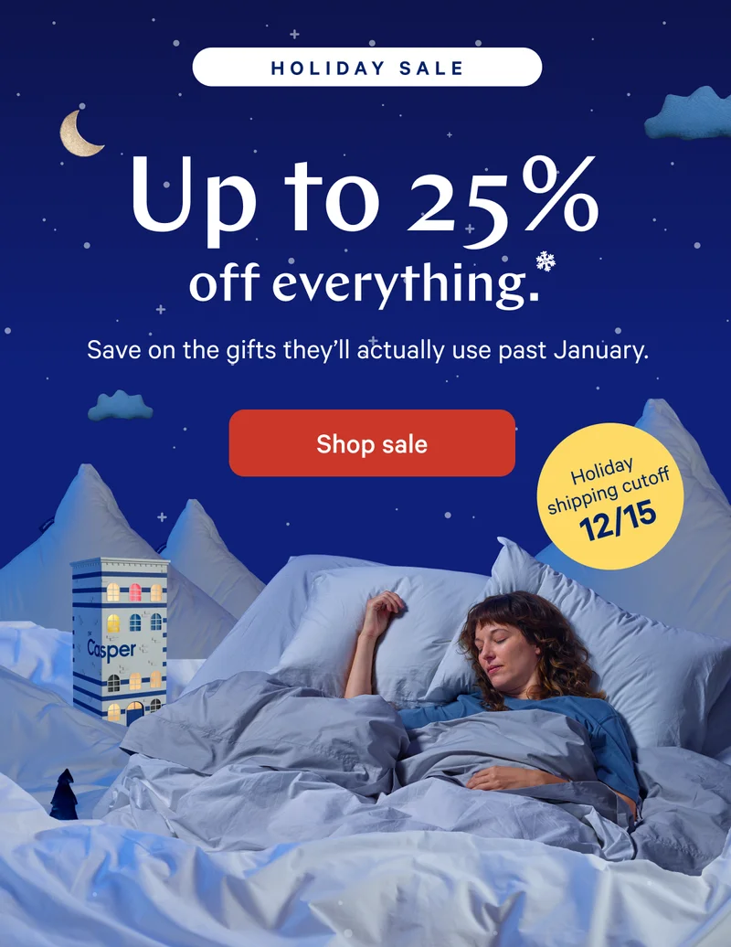 [Holiday Sale] >> Up to 25% off everything.* >>  Shop sale >>