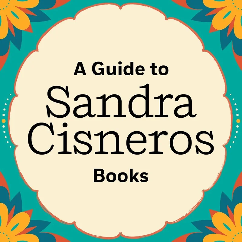 A Guide to Sandra Cisneros Books