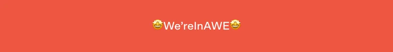 🤩We’reInAWE🤩